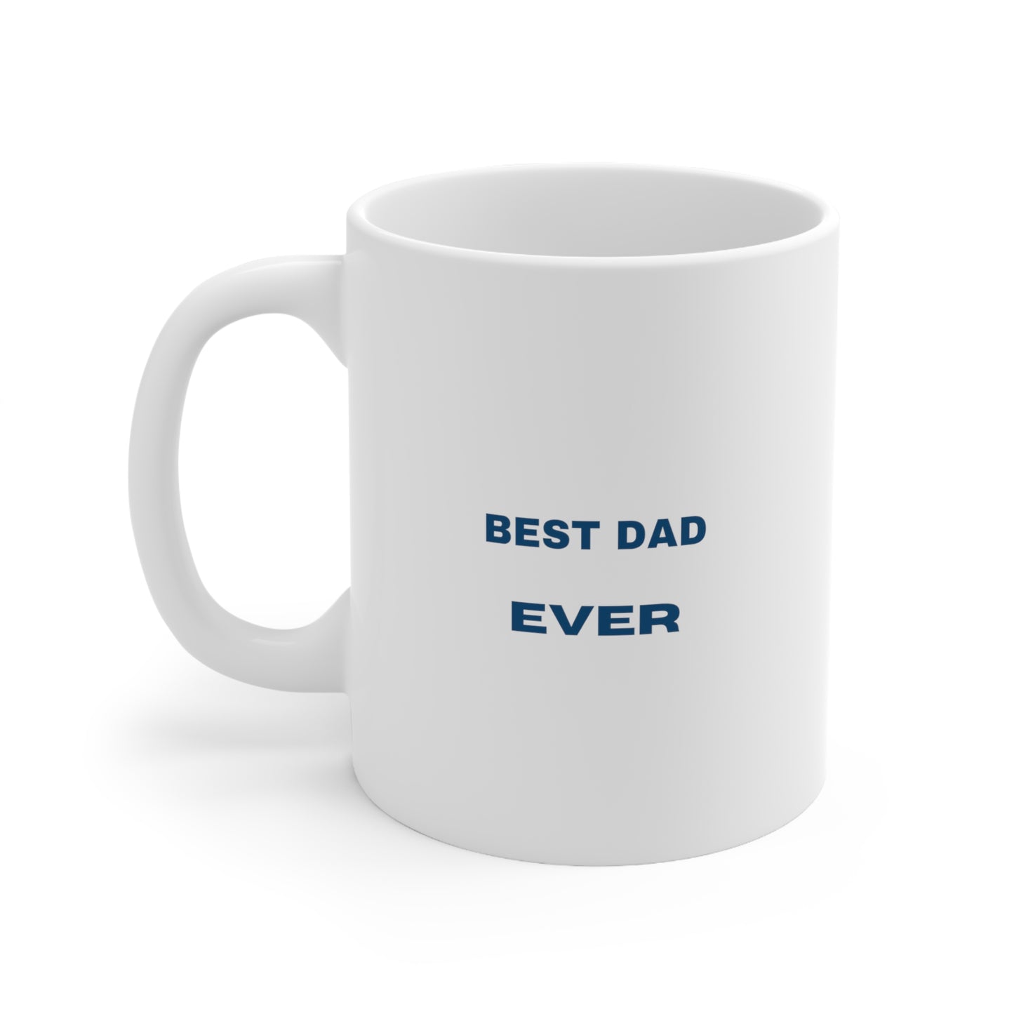 Best Dad Ever Coffee Mug
