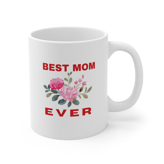 Best Mom Ever Coffee Mug