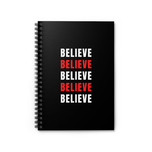 Believe Spiral Notebook - Ruled Line
