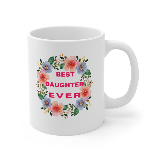 Best Daughter Ever Coffee Mug