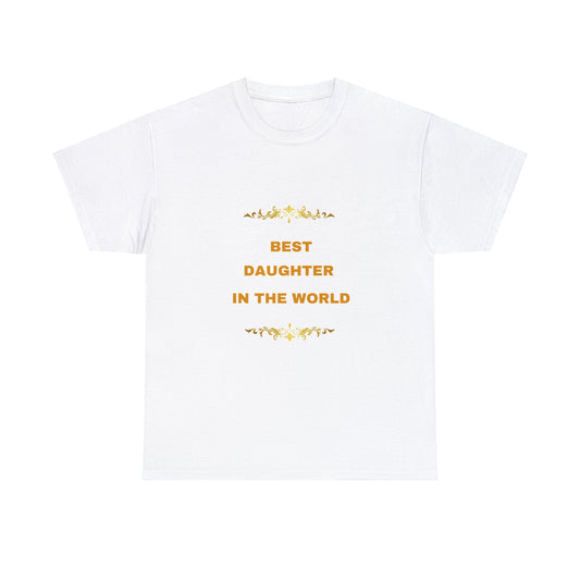 Best Daughter T-shirt