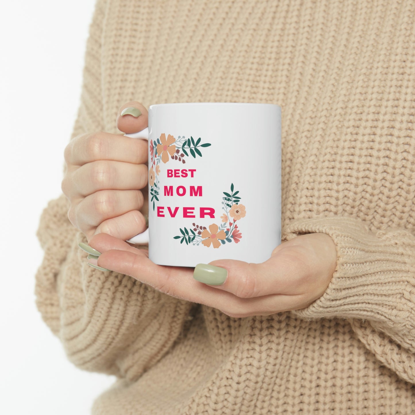 Best Mom Ever Coffee Mug