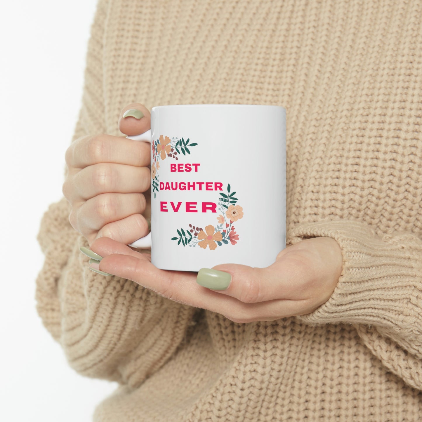 Best Daughter Ever Coffee Mug