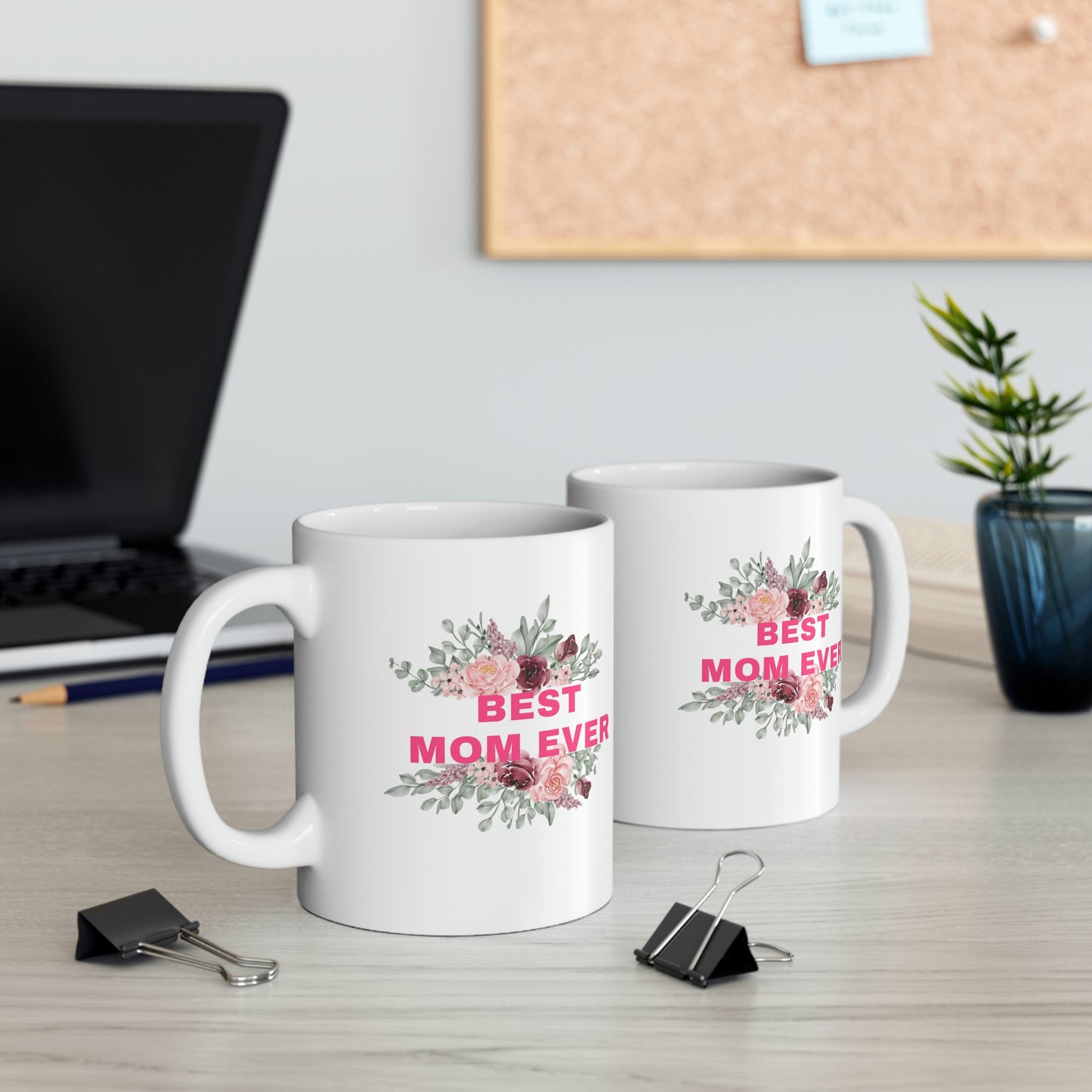 Best Mom Ever Coffee Mug