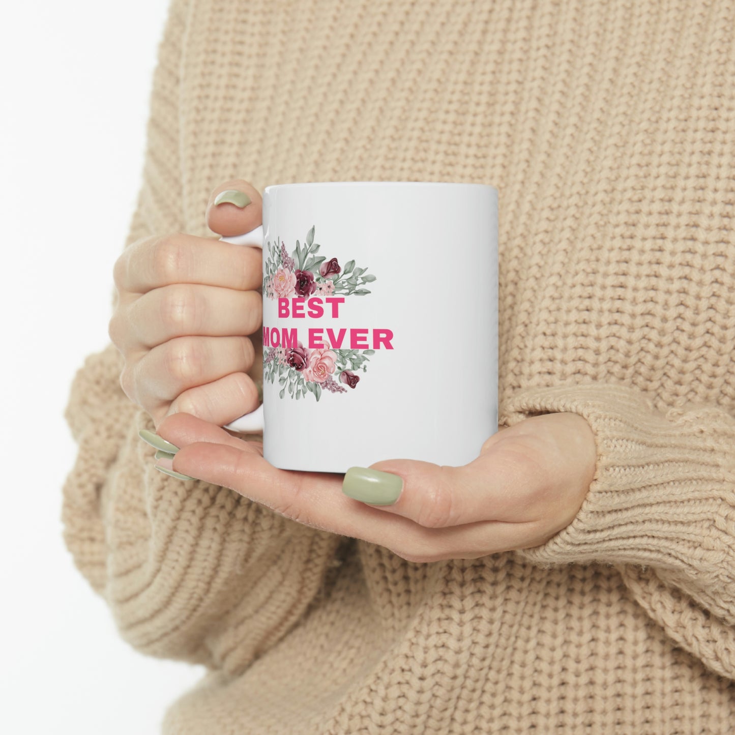 Best Mom Ever Coffee Mug