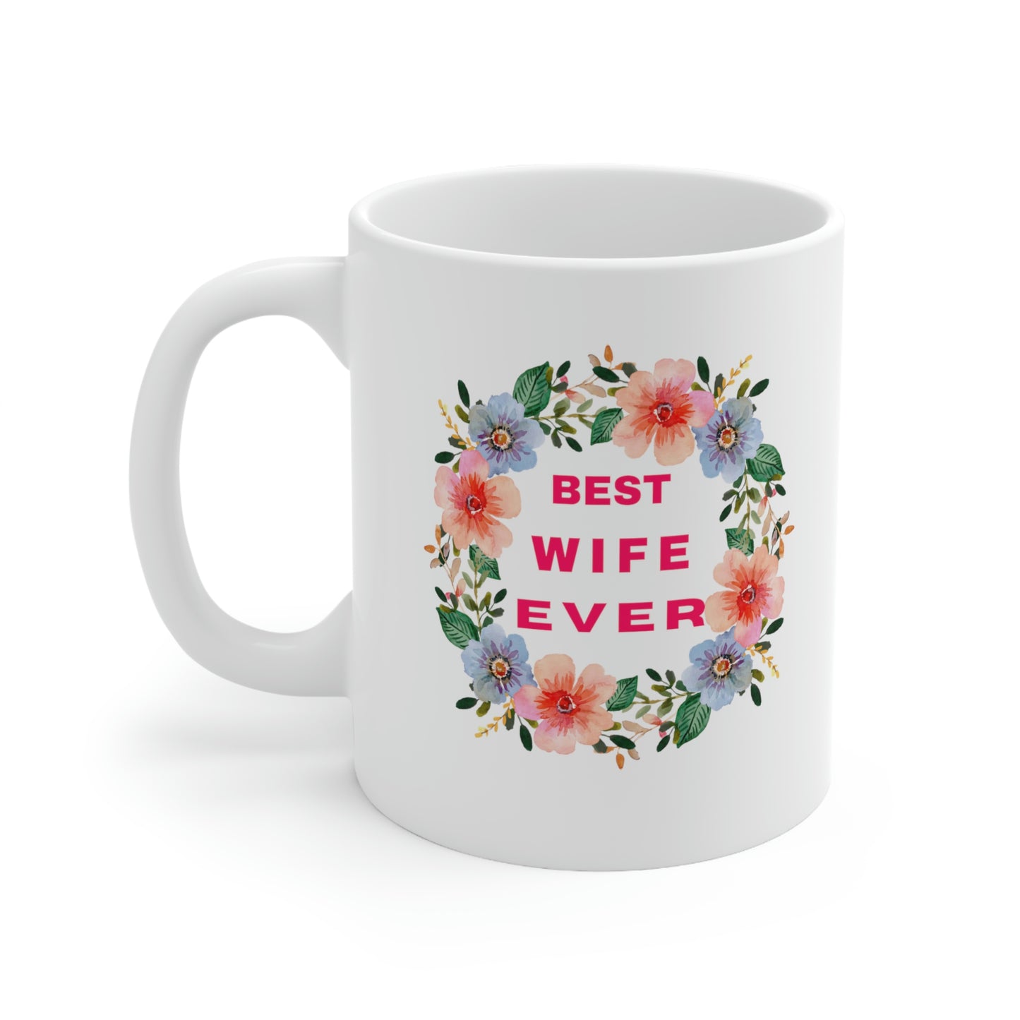Best Mom Ever Coffee Mug