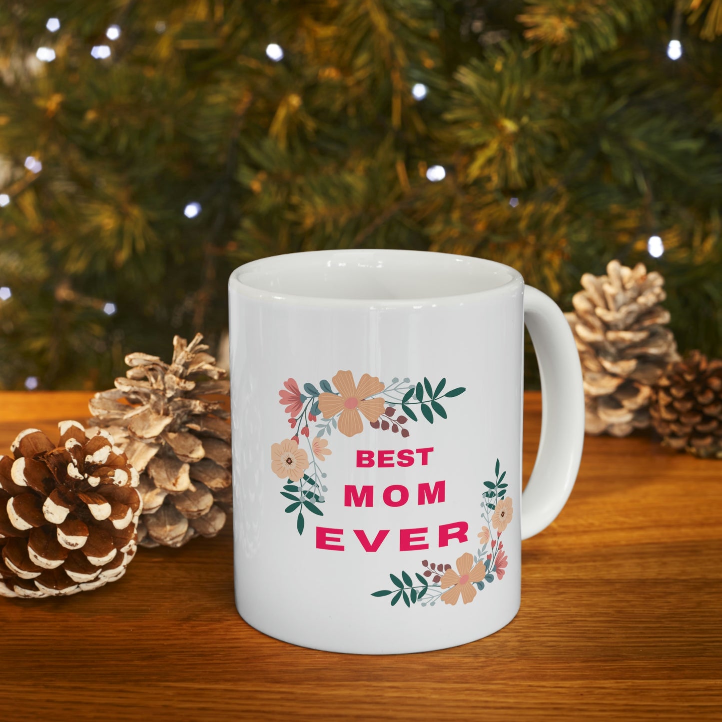 Best Mom Ever Coffee Mug