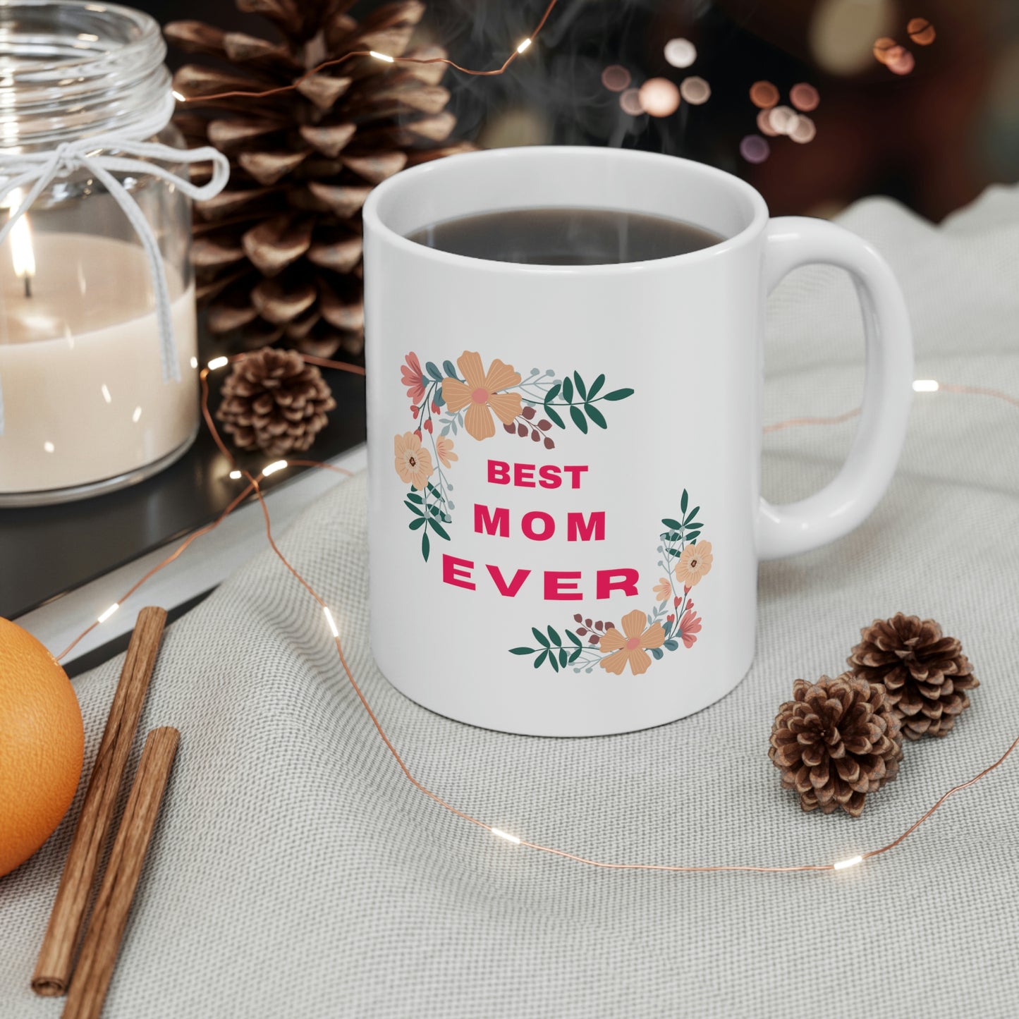 Best Mom Ever Coffee Mug