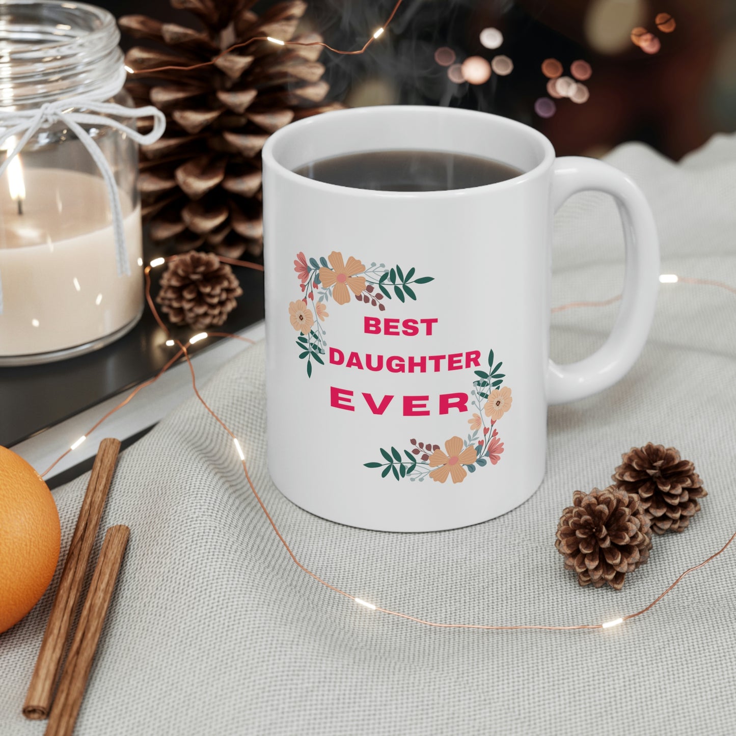 Best Daughter Ever Coffee Mug
