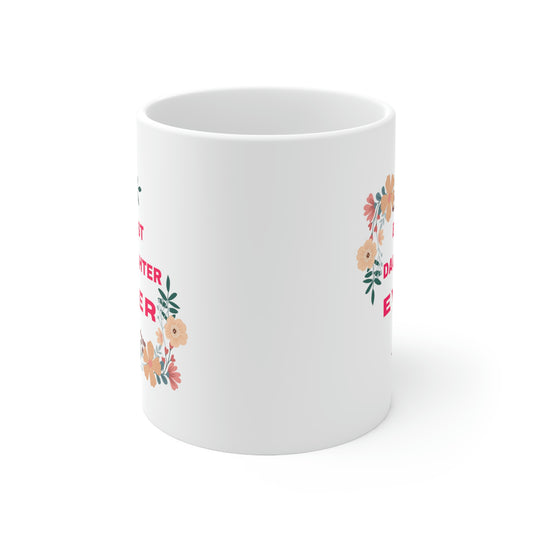 Best Daughter Ever Coffee Mug