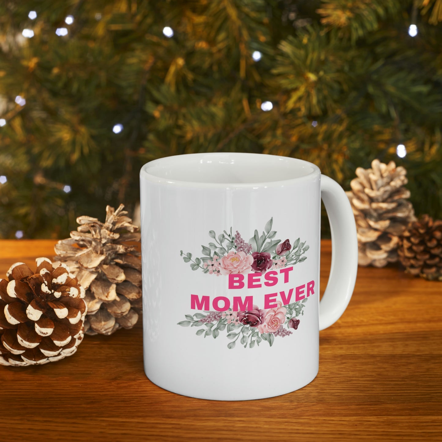 Best Mom Ever Coffee Mug