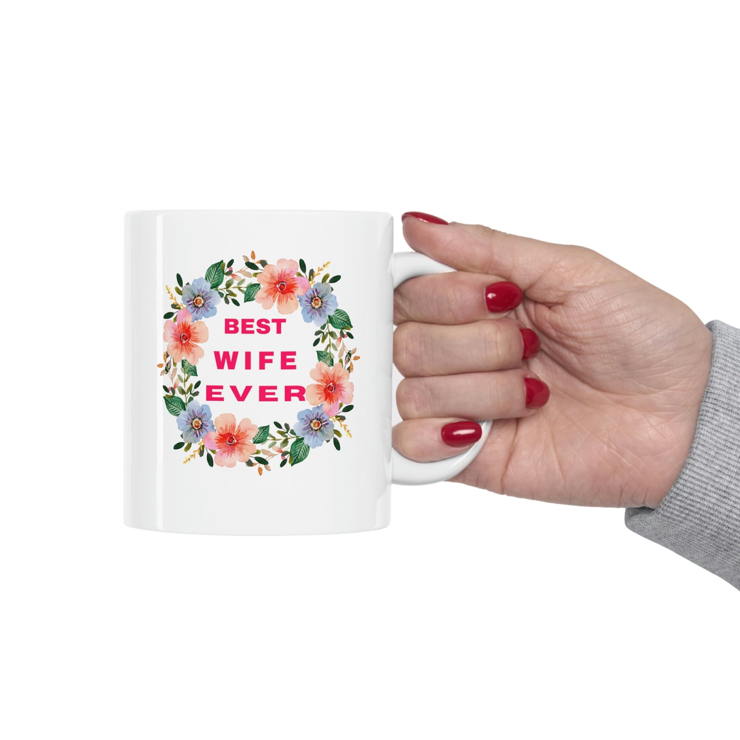 Best Mom Ever Coffee Mug