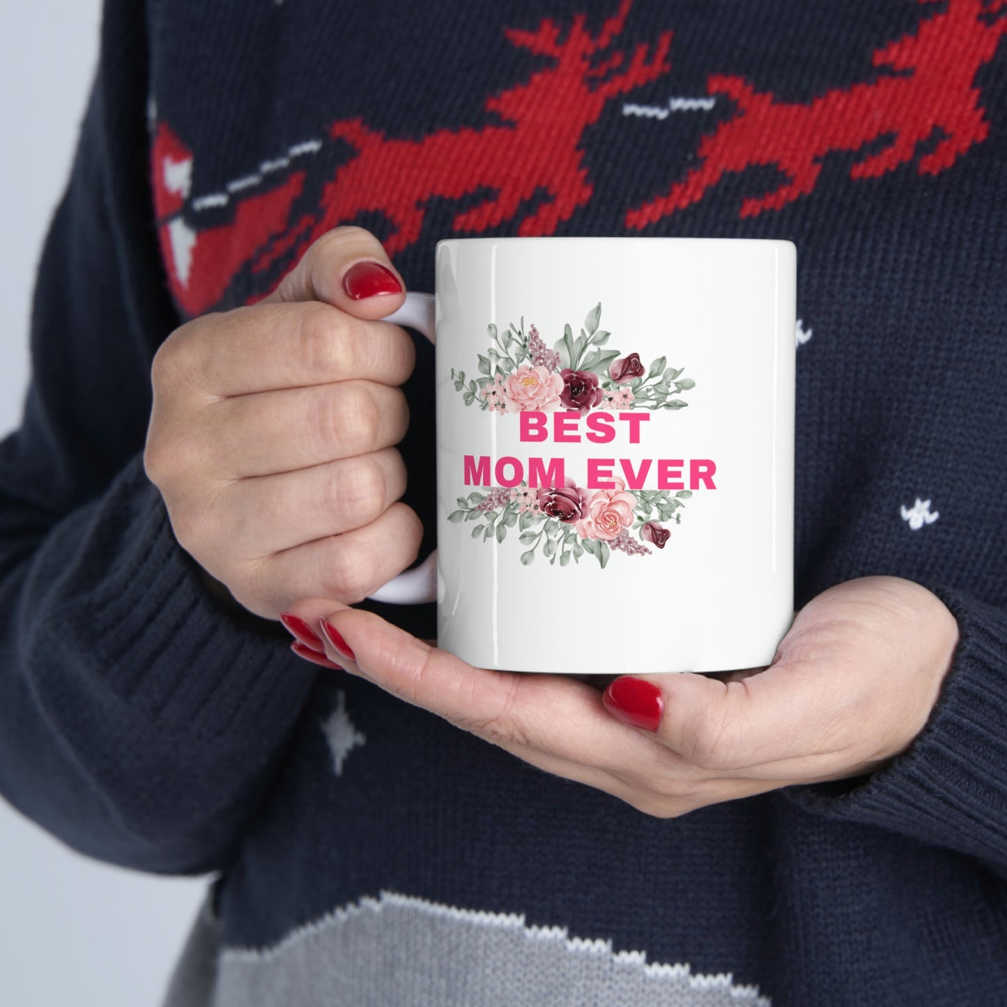 Best Mom Ever Coffee Mug