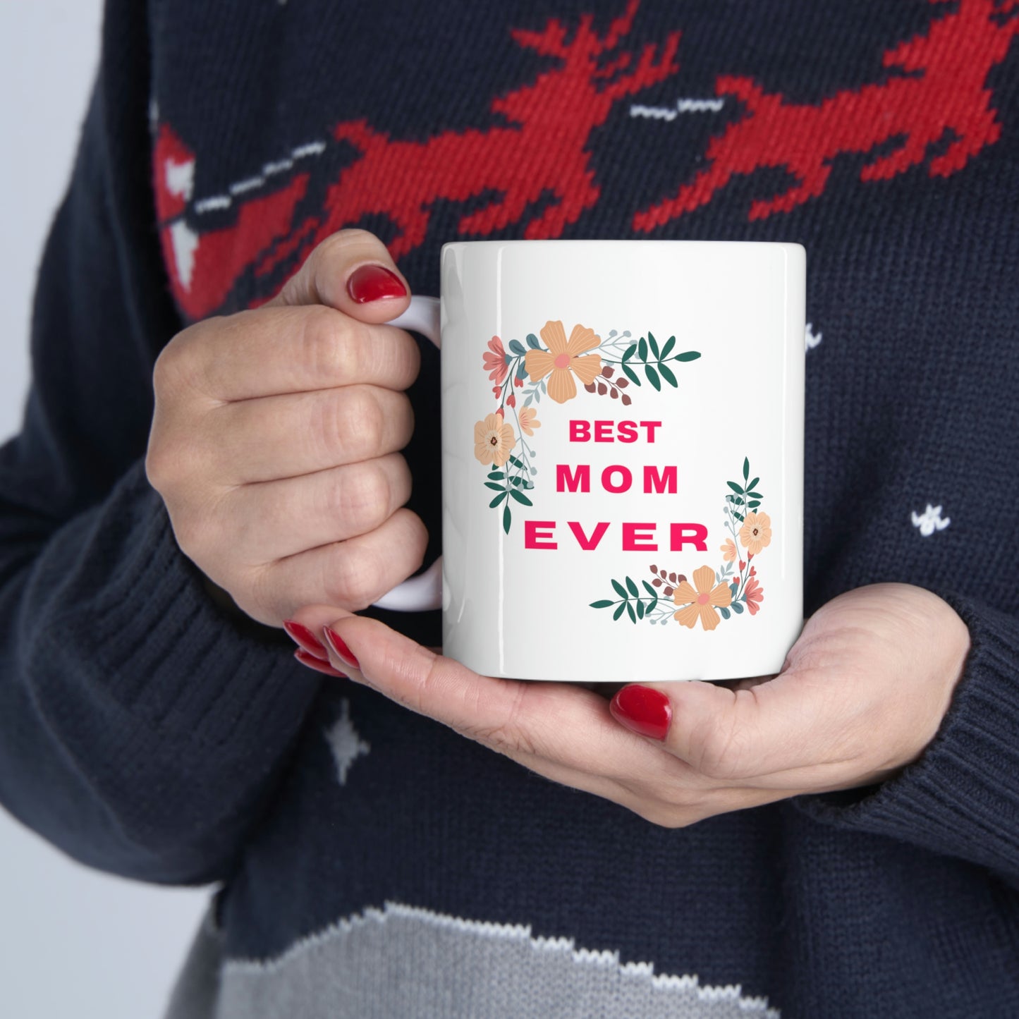 Best Mom Ever Coffee Mug
